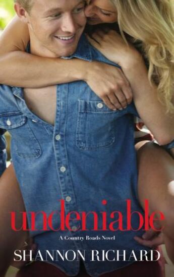 Couverture du livre « Undeniable » de Richard Shannon aux éditions Grand Central Publishing