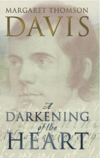 Couverture du livre « A Darkening of the Heart » de Thomson Davis Margaret aux éditions Black & White Publishing