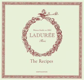 Couverture du livre « Laduree - sucre: the recipes » de Philippe Andrieu aux éditions Scriptum