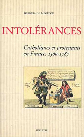 Couverture du livre « Intolerances » de De Negroni-B aux éditions Hachette Litteratures