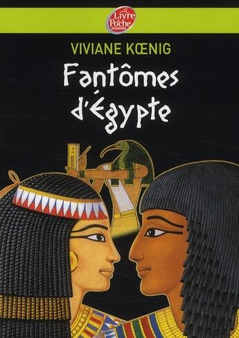 Couverture du livre « Fantômes d'Egypte » de Koenig/Roueche aux éditions Le Livre De Poche Jeunesse