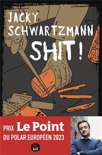 Couverture du livre « Shit ! » de Jacky Schwartzmann aux éditions Seuil