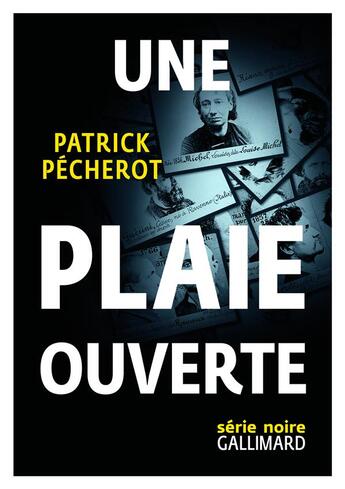 Couverture du livre « Une plaie ouverte » de Patrick Pecherot aux éditions Gallimard