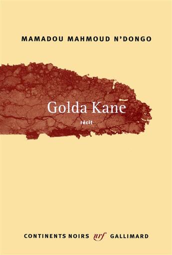 Couverture du livre « Golda Kane » de Mamadou Mahmoud N'Dongo aux éditions Gallimard