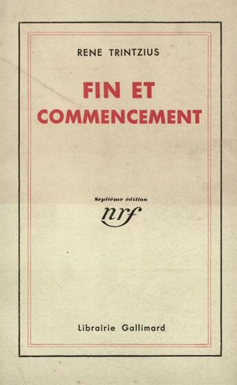 Couverture du livre « Fin et commencement » de Rene Trintzius aux éditions Gallimard