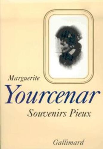 Couverture du livre « Le labyrinthe du monde Tome 1 : souvenirs pieux » de Marguerite Yourcenar aux éditions Gallimard