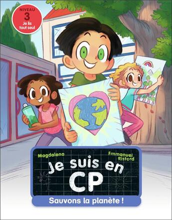 Couverture du livre « Je suis en CP Tome 33 : sauvons la planète ! » de Emmanuel Ristord et Magdalena aux éditions Pere Castor