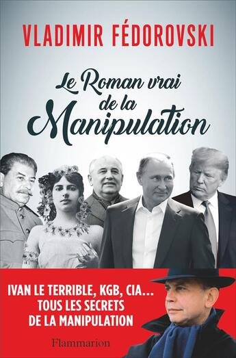 Couverture du livre « Le roman vrai de la manipulation » de Vladimir Fedorovski aux éditions Flammarion