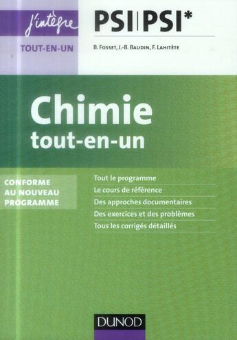 Couverture du livre « Chimie ; PSI-PSI* ; tout-en-un » de Bruno Fosset et Jean-Bernard Baudin et Frederic Lahitete aux éditions Dunod