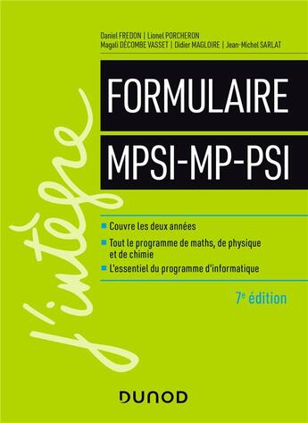 Couverture du livre « Le formulaire MPSI-MP-PSI (7e édition) » de Daniel Fredon et Lionel Porcheron et Magali Decombe Vasset et Didier Magloire et Jean-Michel Sarlat aux éditions Dunod