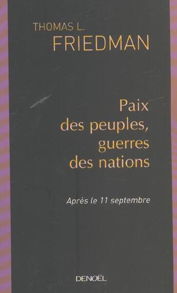 Couverture du livre « Paix des peuples, guerres des nations : Après le 11 septembre » de Thomas L. Friedman aux éditions Denoel