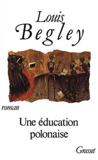Couverture du livre « Une Education Polonaise » de Louis Begley aux éditions Grasset Et Fasquelle