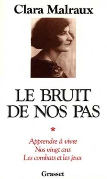 Couverture du livre « Le bruit de nos pas » de Clara Malraux aux éditions Grasset