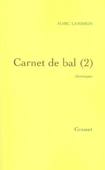 Couverture du livre « Carnet de bal, 2 » de Marc Lambron aux éditions Grasset