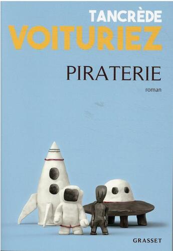 Couverture du livre « Piraterie » de Tancrede Voituriez aux éditions Grasset