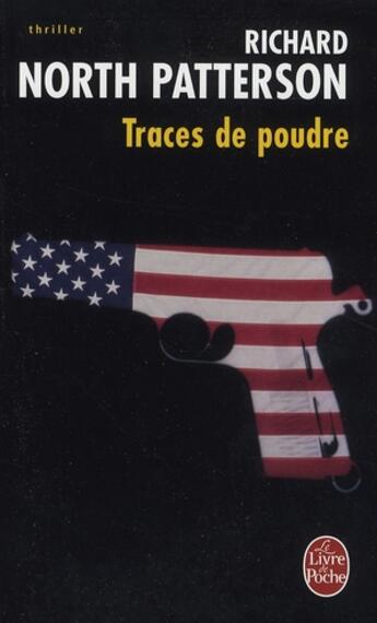 Couverture du livre « Traces de poudre » de North Patterson-R aux éditions Le Livre De Poche