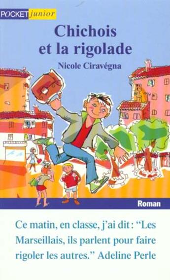 Couverture du livre « Chichois Et La Rigolade » de Nicole Ciravegna aux éditions Pocket