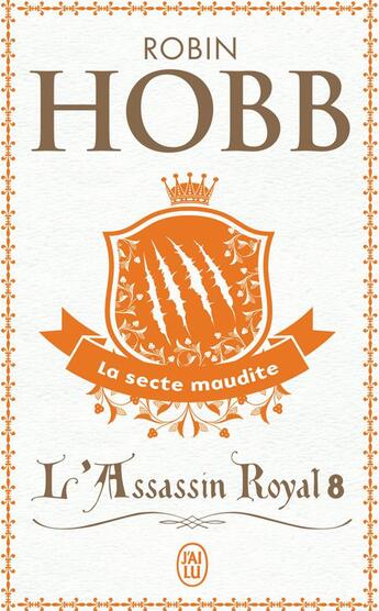 Couverture du livre « L'Assassin Royal Tome 8 : la secte maudite » de Robin Hobb aux éditions J'ai Lu