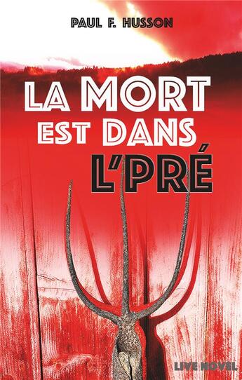 Couverture du livre « La mort est dans l'pre » de Paul Francois Husson aux éditions Books On Demand