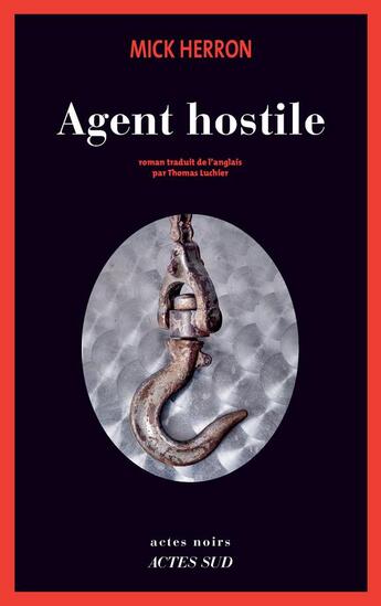 Couverture du livre « Agent hostile » de Mick Herron aux éditions Actes Sud