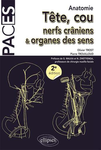Couverture du livre « Anatomie Tete Cou Nerfs Craniens & Organes Des Sens Ue5 2e Edition » de Trost Trouilloud aux éditions Ellipses Marketing