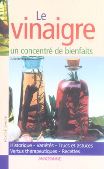 Couverture du livre « Le Vinaigre ; Un Concentre De Bienfaits » de Juliette Coadou aux éditions Anagramme