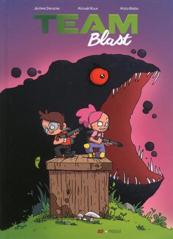 Couverture du livre « Team Blast » de Jerome Derache et Mistablatte et Mickael Roux aux éditions Frimousse