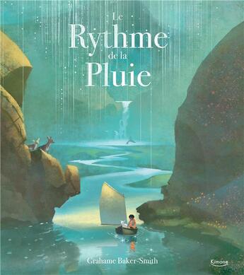 Couverture du livre « Le rythme de la pluie » de Grahame Baker-Smith aux éditions Kimane