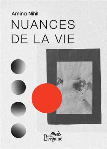 Couverture du livre « Nuances de la vie » de Amina Nihil aux éditions Bergame