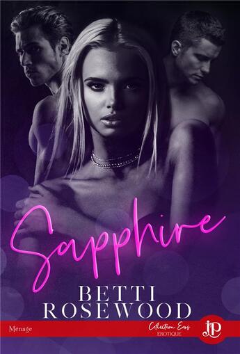 Couverture du livre « Sapphire » de Betti Rosewood aux éditions Juno Publishing