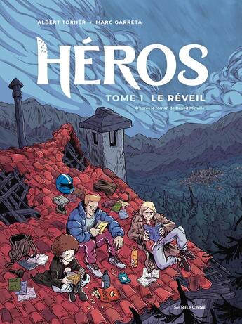 Couverture du livre « Héros Tome 1 : Le Réveil » de Marc Garreta et Albert Torner aux éditions Sarbacane