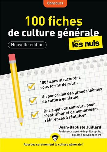 Couverture du livre « 100 fiches de culture générale pour les nuls concours (3e édition) » de Jean-Baptiste Juillard aux éditions First