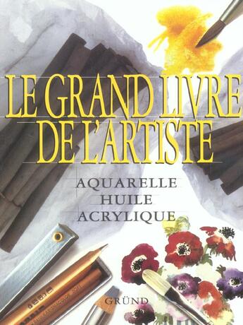 Couverture du livre « Le grand livre de l'artiste » de  aux éditions Grund