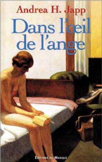 Couverture du livre « DANS L OEIL DE L ANGE » de Andrea H. Japp aux éditions Editions Du Masque