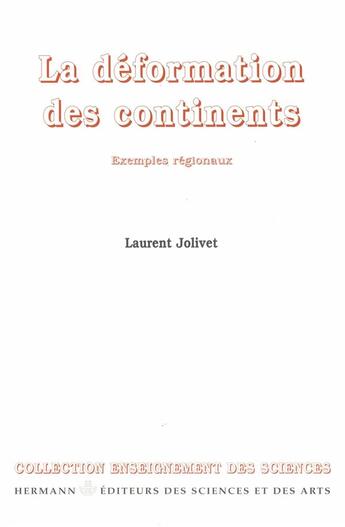 Couverture du livre « La déformation des continents » de Laurent Jolivet aux éditions Hermann