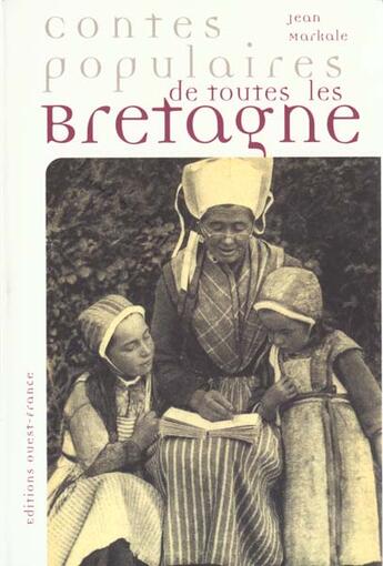 Couverture du livre « Contes populaires de toutes les bretagne » de Jean Markale aux éditions Ouest France