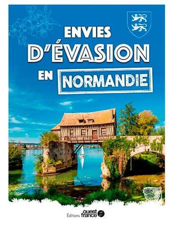 Couverture du livre « Envies d'évasion en Normandie » de  aux éditions Ouest France