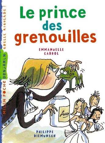 Couverture du livre « Le Prince Des Grenouilles » de Emmanuel Cabrol et Philippe Diemunsch aux éditions Milan