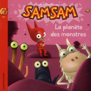 Couverture du livre « SamSam T.33 ; la planète des monstres » de Serge Bloch aux éditions Bayard Jeunesse