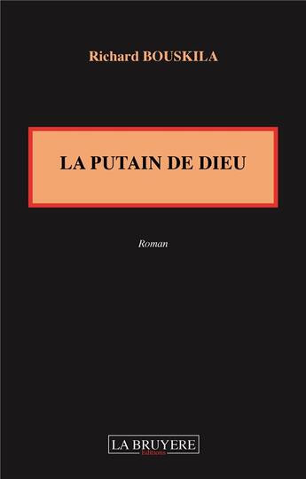 Couverture du livre « La putain de Dieu » de Richard Bouskila aux éditions La Bruyere