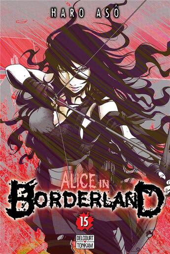 Couverture du livre « Alice in Borderland Tome 15 » de Haro Aso aux éditions Delcourt