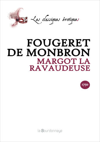 Couverture du livre « Margot La Ravaudeuse- 2eme Ed. » de Fougeret De Monbron aux éditions La Bourdonnaye