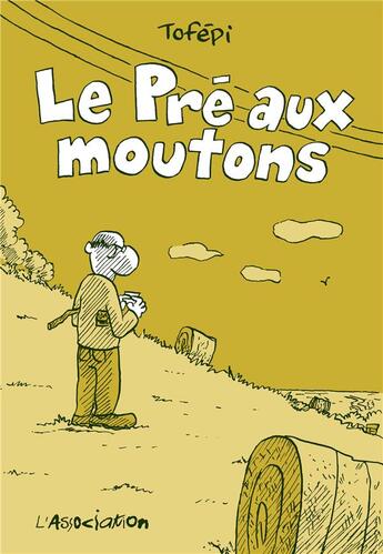 Couverture du livre « Le pré aux moutons » de Tofepi aux éditions L'association