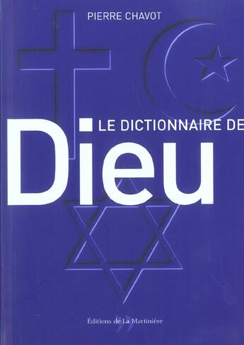 Couverture du livre « Dictionnaire De Dieu » de Pierre Chavot aux éditions La Martiniere