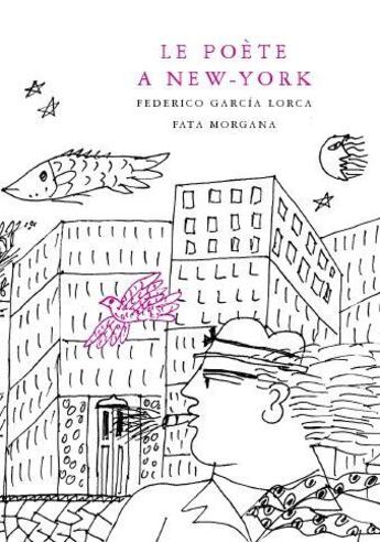 Couverture du livre « Le poète à New-York » de Federico Garcia Lorca aux éditions Fata Morgana