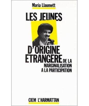 Couverture du livre « Jeunes d'origine étrangère de la marginalisation à la participation » de  aux éditions L'harmattan