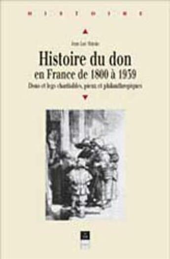 Couverture du livre « Histoire du don en France de 1800 à 1939 » de  aux éditions Pu De Rennes