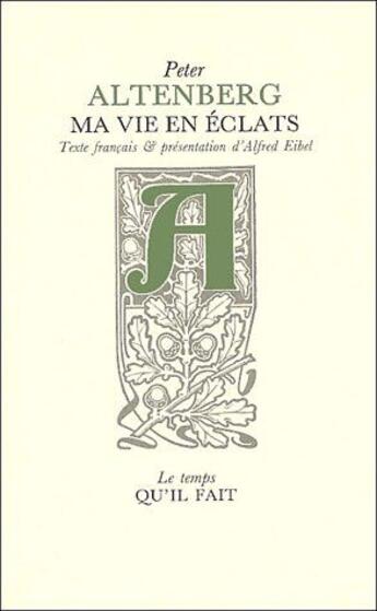 Couverture du livre « Ma vie en éclats » de Alternberg Peter aux éditions Le Temps Qu'il Fait