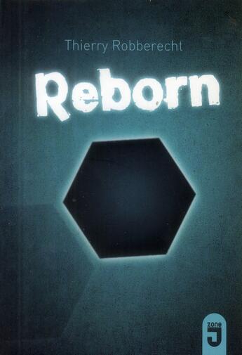 Couverture du livre « Reborn » de Thierry Robberecht aux éditions Mijade