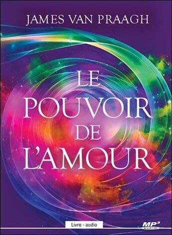 Couverture du livre « Le pouvoir de l'amour - livre audio cd mp3 » de James Van Praagh aux éditions Ada